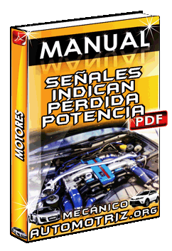 Manual de Señales que Indican Pérdida de Potencia del Motor