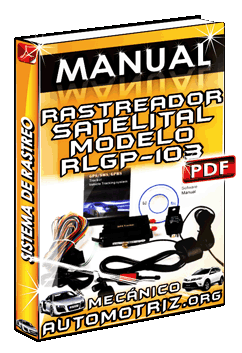 Manual de Sistemas de Rastreo: Rastreador Satelital Modelo RLGP-103