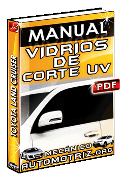 Manual de Vidrios de Corte UV (Rayos Ultravioletas) y Vidrios de Privacidad