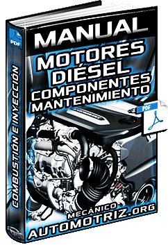 Manual de Motores Diésel – Combustión, Componentes, Inyección y Mantenimiento